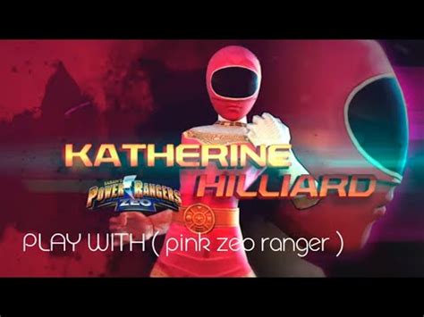 Play With Katherine Hillard In Legacy War Pink Zeo Ranger Youtube