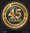 45 years happy anniversary congratulations gold Vector Image