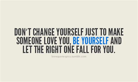 Dont Change Yourself Quotes. QuotesGram