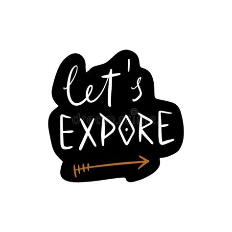 Lets Explore Lettering Cute Hand Drawn Modern Motivational Quote In