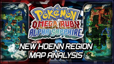 Pokémon Omega Ruby And Alpha Sapphire New Hoenn Map Analysis Youtube