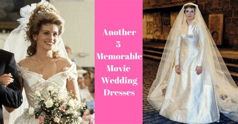 Another 5 Memorable Movie Wedding Dresses