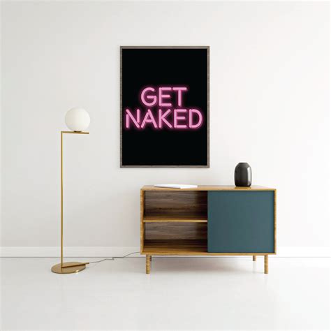 Get Naked Only Neon Sign Art Poster Print Etsy