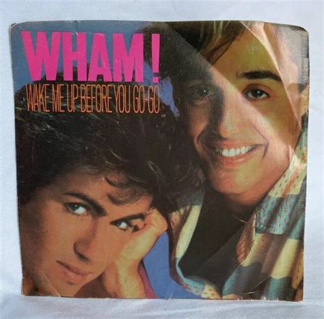 Wham Wake Me Up Before You Go Go Mint 7 Vinyl 45 Columbia 38 04552