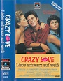 Crazy Love - Liebe schwarz auf weiss : David Greenwalt, C. Thomas ...