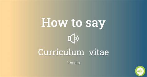 How To Pronounce Curriculum Vitae In Latin