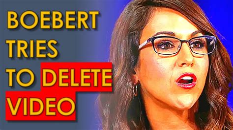 Lauren Boebert Tries To Delete Scandalous Video From Internet Youtube