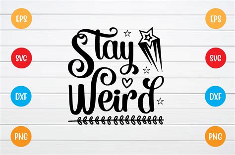 Stay Weird Svg Graphic By Digital Design Shop Bd · Creative Fabrica