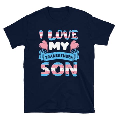 I Love My Transgender Son Shirt Genderqueer And Trans Son Etsy