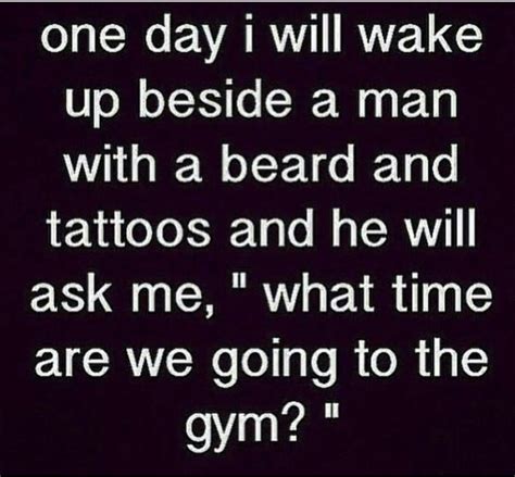omfg yasssss fat quotes fitness quotes life quotes beard love smiles and laughs gym humor