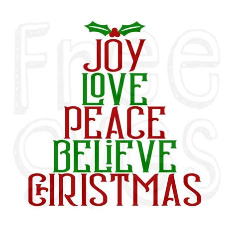 Joy Love Peace Believe Christmas Svg File Christmas Svg Files