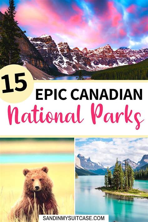15 Most Beautiful And Best National Parks In Canada Sand In My
