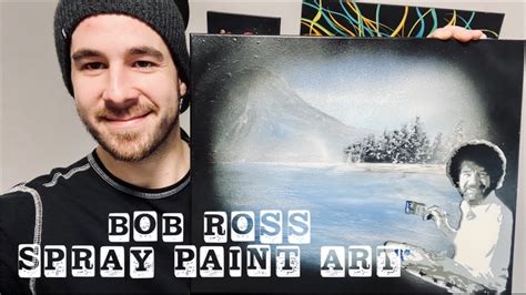 Bob Ross Spray Paint Art Spray Paint Art By Aerosotle Youtube