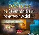 Die Bekenntnisse des Ägyptologen Adel H. - Hörbuch - Hörbücher ...