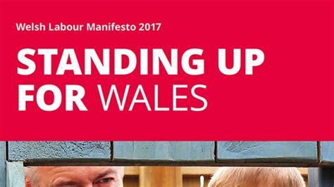 General Election 2017 Welsh Labour Manifesto At A Glance Bbc News