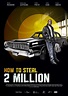 How to Steal 2 Million (2011) - FilmAffinity