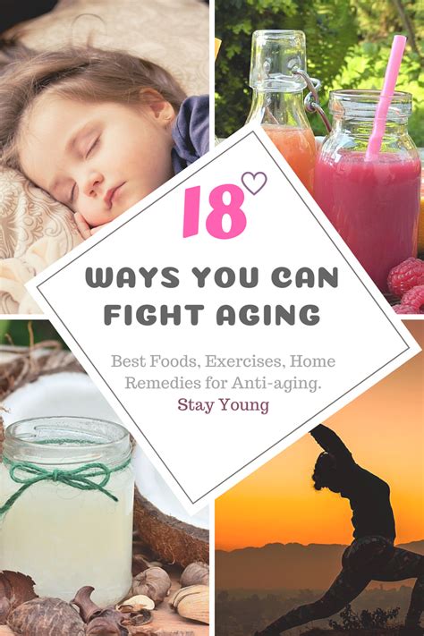 18 Ways To Fight Aging Best Foods And Home Remedies For Anti Aging