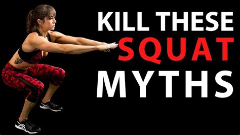 Fix Your Squat 3 Squat Myths That Need To Die Youtube