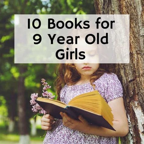 10 Fantastic Books For 9 Year Old Girls Must Reads