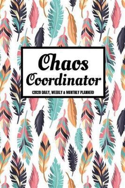 Chaos Coordinator 2020 Daily Weekly And Monthly Planner Jade Print Press