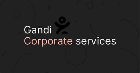 Gandi Corporate Services Manage And Protect Your Domain Names