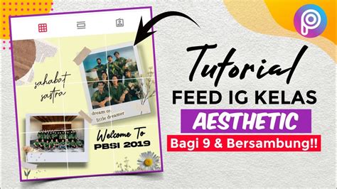 Cara Membuat Feed Instagram Kelas Aesthetic Bersambung Di Picsart Tutorial Puzzle Feed