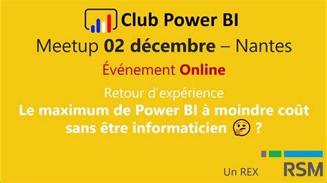 Nantes Retour D Exp Rience Le Maximum De Power Bi Moindre Co T