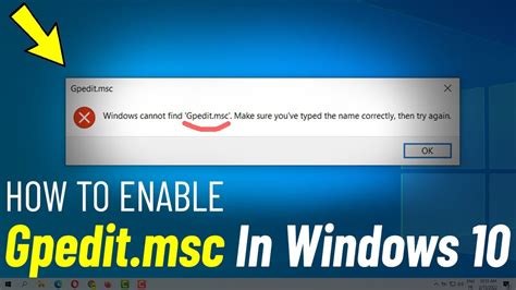 Enable Gpedit Msc Missing In Windows 10 Fix Windows Cannot Find