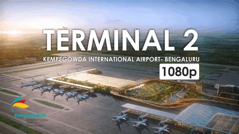 Terminal 2 Kempegowda International Airport Bengaluru 1080p Full Hd