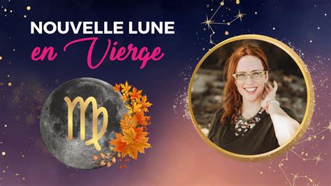 Nouvelle Lune en Vierge du septembre La plus belle de l année YouTube