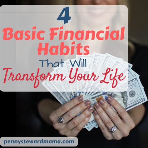 4 Basic Financial Habits That Will Transform Your Life Penny Steward Mama