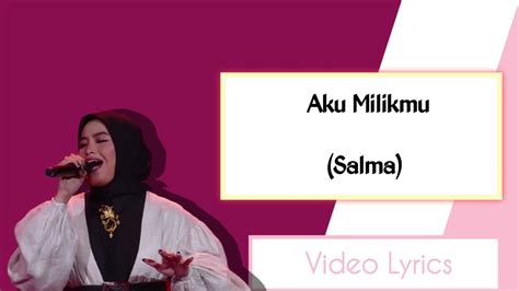Salma Aku Milikmu Dewa 19 Cover Lirik Lagu Grand Final Indonesia Idol 2023 Youtube Music