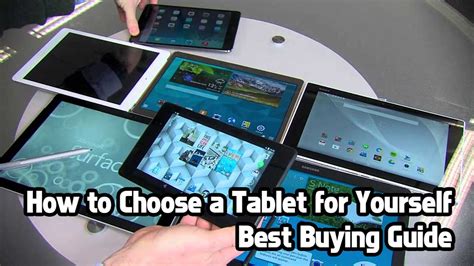 How To Choose A Tablet For Yourself Best Buying Guide
