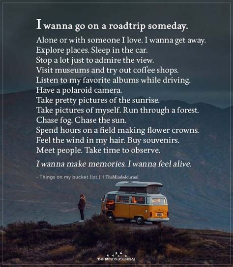I Wanna Go On A Roadtrip Someday Alone Or With Someone Road Trip
