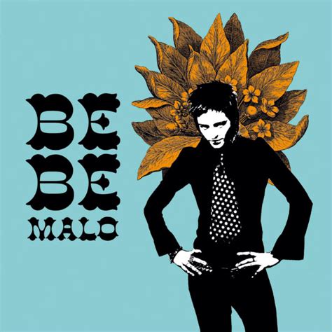 Malo Bebe Download And Listen To The Album
