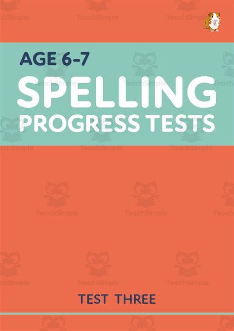 Spelling Progress Test Test Three Age 6 7 Ks1 By Teach Simple