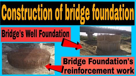 Construction Of A Bridge Foundation Well Foundation Of Bridge
