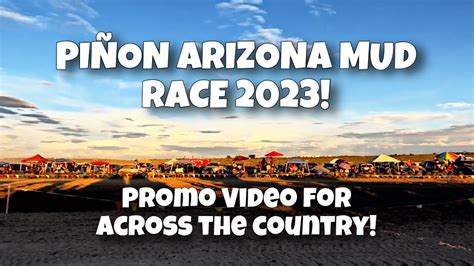 Piñon Arizona Mud Race 2023 Promo Video Youtube