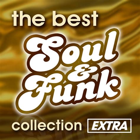 The Best Soul And Funk Collection Extra Compilation By Various Artists