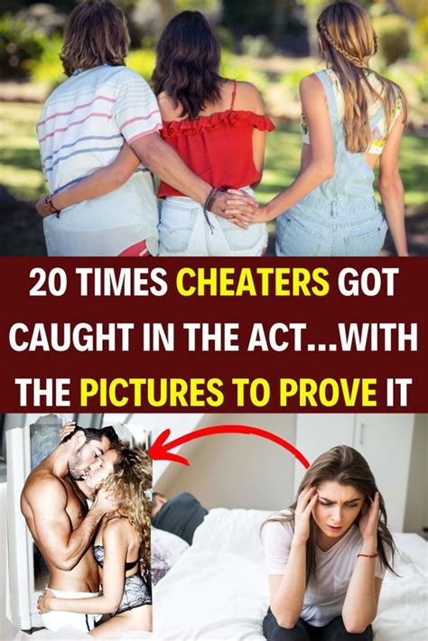 20 Times Cheaters Got Caught In The Actwith The Pictures To Prove It Women Humor Or Humor
