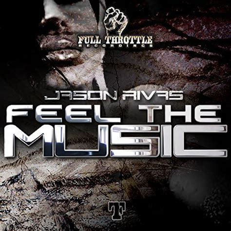Feel The Music Jason Rivas Digital Music