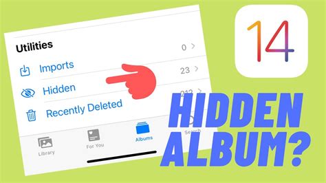 How To Find Hidden Photos On Iphone Ios 14 Youtube