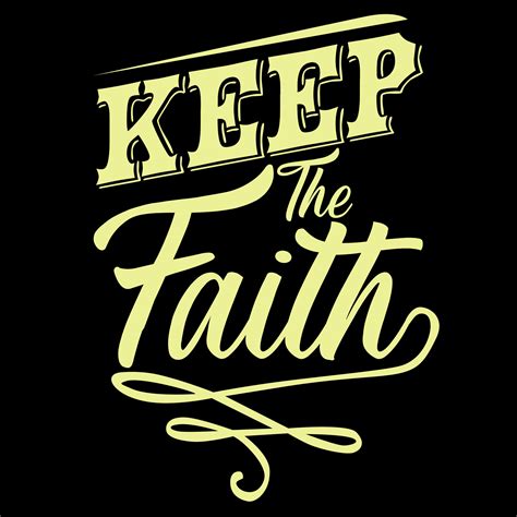 Keep The Faith 641046 Vector Art At Vecteezy