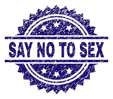 Grunge Textured Say No To Sex Stamp Seal Stock Vector Illustration Of