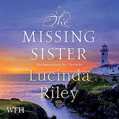 The Missing Sister By Lucinda Riley Audiobook