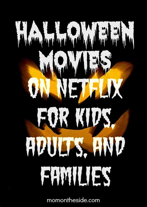 You and the family can find these movies on streaming services like disney plus, hbo max, netflix, amazon prime video, hulu or on vod services like google play and vudu. Halloween Movies on Netflix for Kids, Adults, and Families