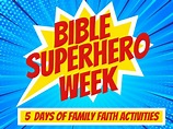 Bible Superhero Week – Deeper KidMin