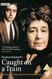 ‎Caught on a Train (1980) directed by Peter Duffell • Reviews, film ...