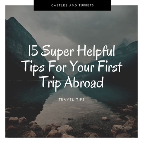 15 Super Helpful Tips For Your First Trip Abroad Castlesandturrets