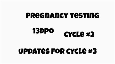 13 Dpo Pregnancy Testing Cycle Day 2 Update Youtube
